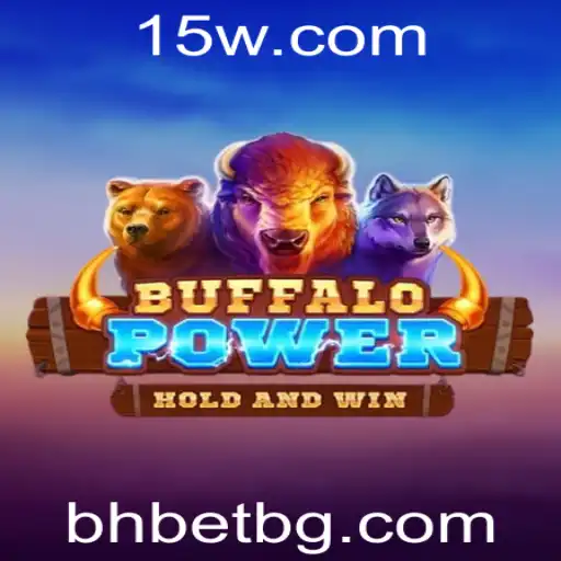BuffaloPower: Descubra Tudo Sobre Este Emocionante Jogo de Azar